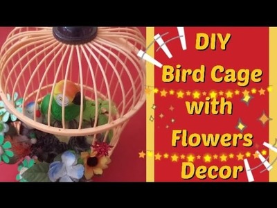 DIY  Cage decor|Decoration of  cage with flower|easy decor of bird cage ideas|bird cage with flowers