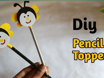 Diy Pencil Toppers|Diy Pen.pencil decoration ideas|Paper crafts|Kids paper crafts