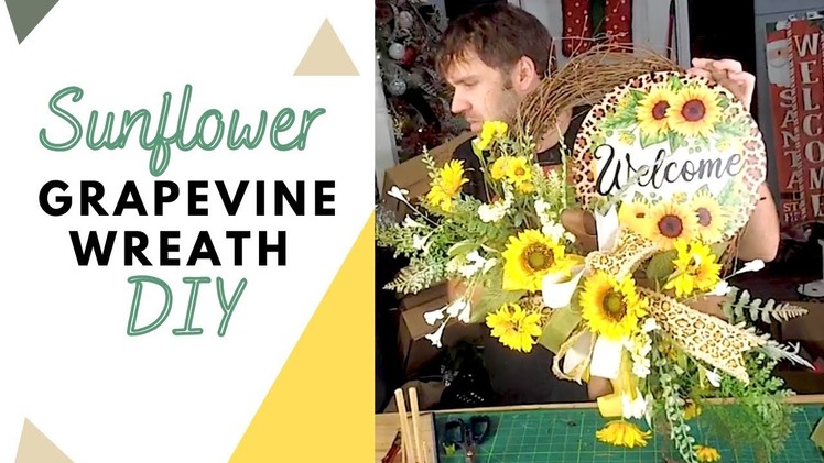 DIY Sunflower Wreath | Grapevine Wreath Tutorial