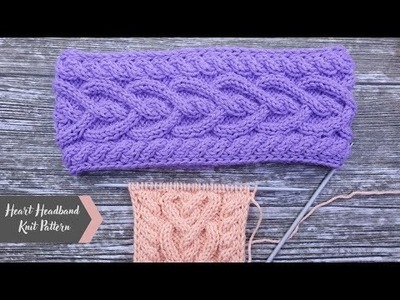 HOW to KNIT a HEADBAND || Cable Heart Headband || Knit for Valentine's Day || Tutorial Ear Warmer
