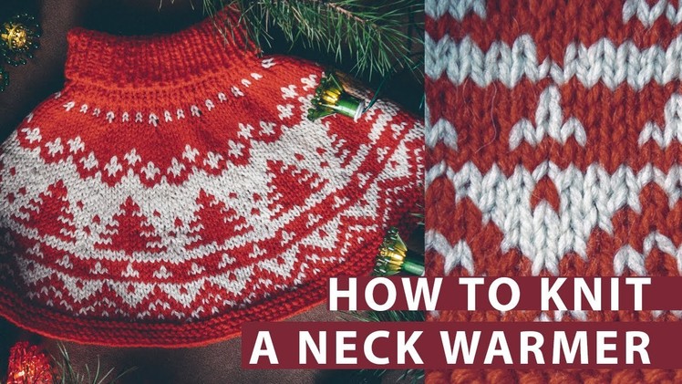 How to knit a Neck Warmer. Knitting tutorial