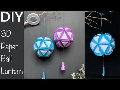 HOW TO MAKE PAPER BALL LANTERNS FOR HOME DECOR I EASY DIY PAPER CRAFTS