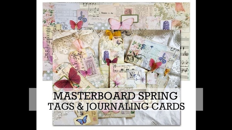 MASTERBOARD (Spring) Tags & Journaling cards.  Beginners in mind
