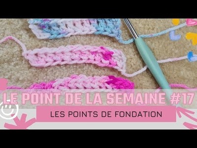 POINT DE LA SEMAINE #17 : les points de fondation