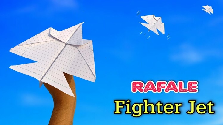 RAFALE fighter Jet, flying paper jet, how to make rafale, paper fighter plane, new airplane
