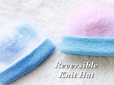 Reversible knit baby hat for boys and girls and up to 3 years old EASY KNIT HAT PATTERN