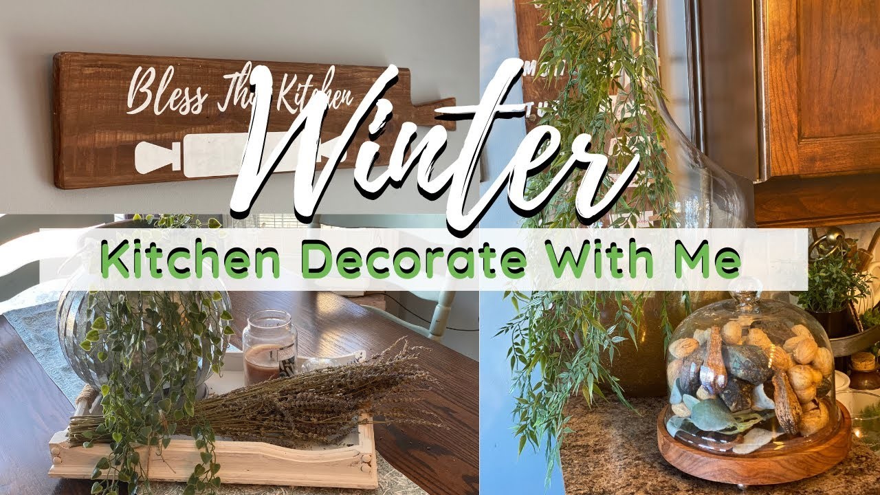 Winter Decorate With Me 2022, Decorating after Christmas, Kitchen ...