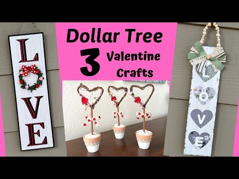 3 Valentine Crafts ~ Dollar Tree Valentine's Day DIY's ~ New Valentine Crafts & DIY's for 2022