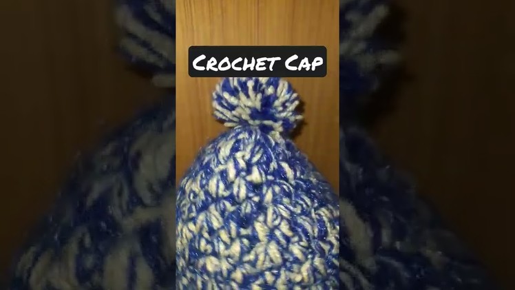 Crochet Cap | #Knitting |#shorts | #ytshorts | #Visit n Subscribe My Channel