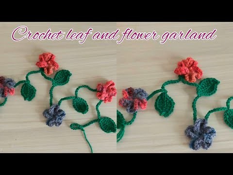 Crochet leaf and flower garland || how to attach flowers on leaf garland