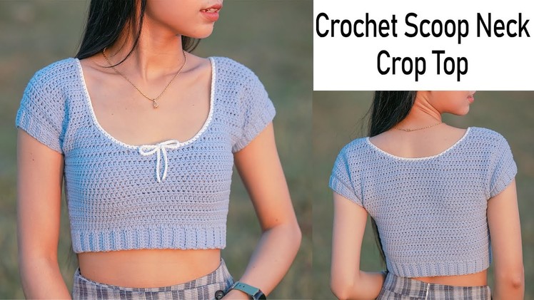 Crochet Scoop Neck Crop Top | Crochet Crop Top | Chenda DIY