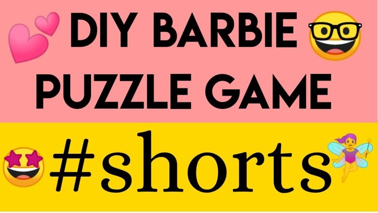 (Day 4) Diy Barbie Puzzle Game ???? #15daysbarbiecraftchallenge #shorts #barbie #diy