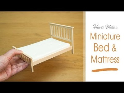DIY Miniature Bed & Mattress | How to Make a Mini Wooden Bed Frame & Foam Mattress | 1:12 Scale