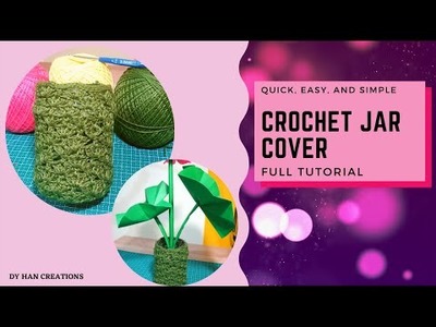 Easy Crochet Jar Cover Tutorial |Simple and Full Tutorial