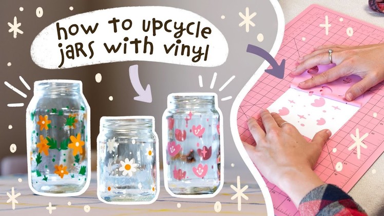 How To Upcycle Jars Tutorial - Vinyl DIY Art Studio Crafts