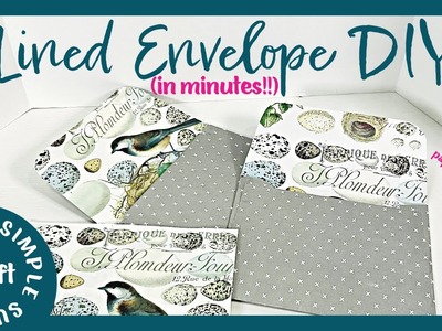 Make your own LINED ENVELOPES.  Quick and Simple TUTORIAL????