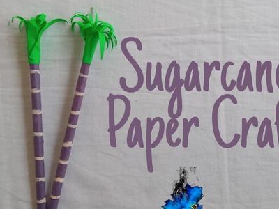 Sugarcane Paper Craft | Pongal Craft ideas | Pongal decoration ideas 2022 | Sankranti Craft