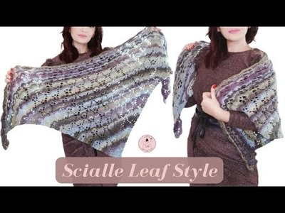 TUTORIAL: Scialle "Leaf Style" embossed crochet