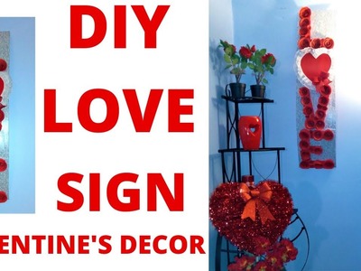 DIY VALENTINE'S LOVE SIGN WALL DECOR ON A BUDGET. VALENTINE'S DIY MADE FROM CARDBOARD AND PAPER