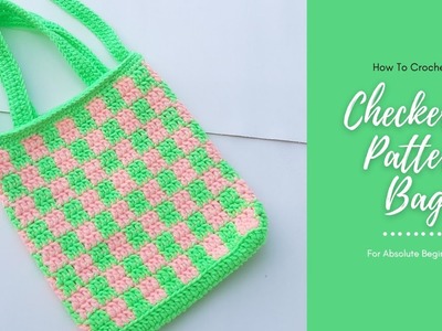 How To Crochet A Checkered Pattern Bag| Very Easy| For Beginners