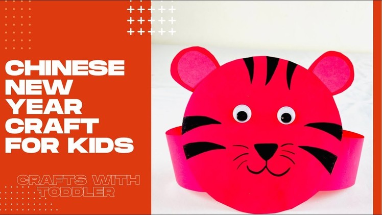 Chinese New Year craft for kids????|Year of the TIGER crown craft for kids????|Lunar New year craft |CNY
