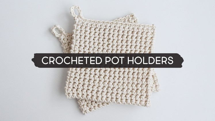 DIY Crocheted Pot Holders using Macramé Cord