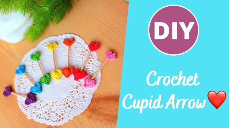 How to crochet Cupid arrows for decoration on valentines day or use as a charm or keychain