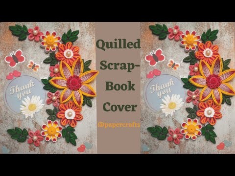 How to Make Quilled Scrapbook Cover | Quilling Book Cover | Quilling Craft Ideas by Paper Craft