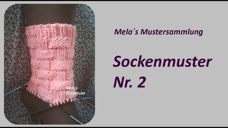 Sockenmuster Nr. 2 - Strickmuster  in Runden stricken. Socks knitting pattern