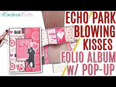 Valentine's Day Photo Folio Mini Album Project Share w. Pop-Up using Blowing Kisses by Echo Park