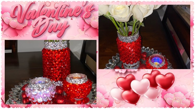 #327- DIY VALENTINE DAY - HOME DECOR HAND MADE - DOLLAR TREE GLAM DECOR - VASE AND CANDLE HOLTHER