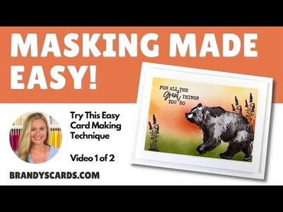 ???? Masking Techniques For Card Making: Simple Steps To Lovely Cards - Part 1 of 2