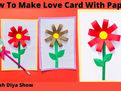 #Shorts I DIY Love Card I How To Make Love Card With Paper I Easy School Craft I Areebah Diya Show