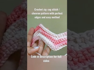 Crochet chevron pattern.zig zag stitch with perfect edges #shorts #zigzag stitch #chevron