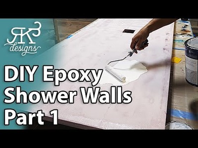 DIY Epoxy Shower Walls | Part 1 | RK3 Designs