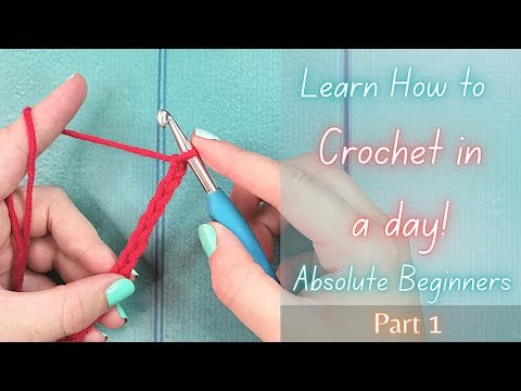 How to crochet for absolute beginners | Easy Beginners Guide to Crochet | Part 1 - The Basics
