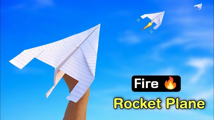 How to make fire rocket plane, flying rocket fire, new paper rocket launcher, notebook paper rocket