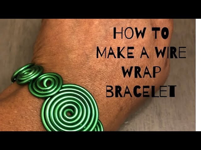 How To Make wire wrap bracelet