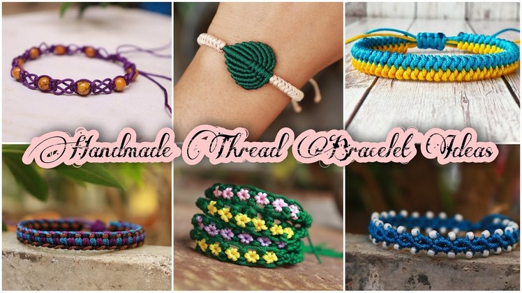 6 Handmade Thread Bracelet Ideas | How To Make Bracelets At Home | DIY | Creation&you