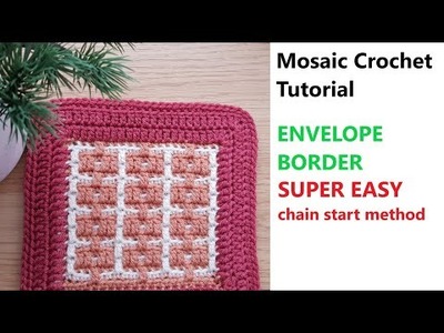 Envelope (Double) Border - SUPER EASY chain start method