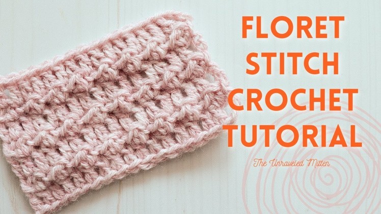 How to Crochet the Floret Stitch | Crochet Tutorial