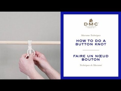 How to do Button Knot, Macramé Techniques