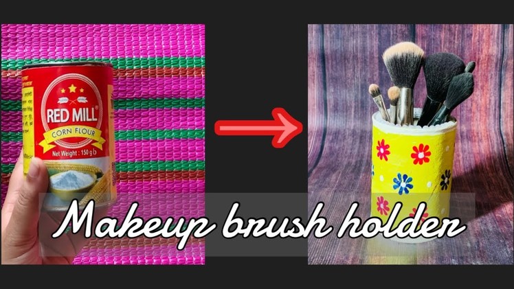 How to make makeup brush holder || diy || pen holder || Fatema tule