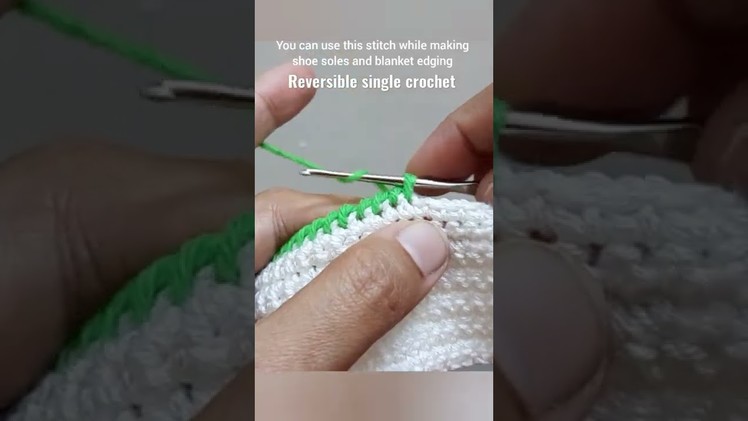 Reversible single crochet for shoe soles and edging.borders. crochet stitches for beginners