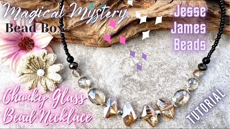 Chunky Glass Bead Necklace Tutorial - Magical Mystery Bead Box