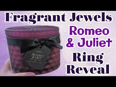 Fragrant Jewels Sterling Silver Ring Reveal - Romeo & Juliet Candle!