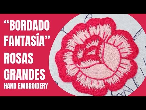 HAND EMBROIDERY OF LARGE ROSES | BORDADO A MANO DE ROSAS GRANDES BORDADO FANTASÍA