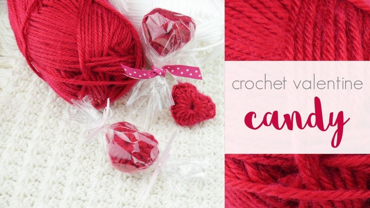 How To Crochet Valentine Candy