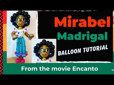 Mirabel Madrigal balloon tutorial. Encanto balloon girl.