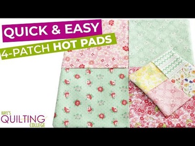 Quick & Easy 4-patch Hot Pad.Coasters